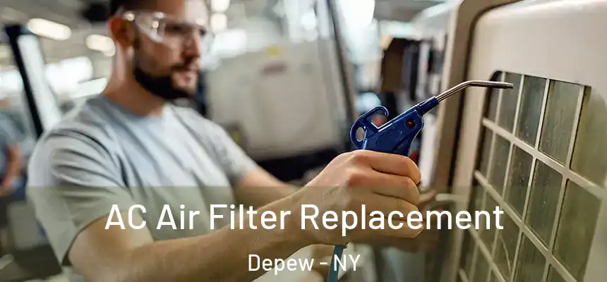  AC Air Filter Replacement Depew - NY