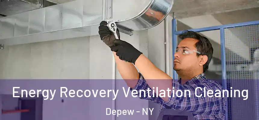  Energy Recovery Ventilation Cleaning Depew - NY