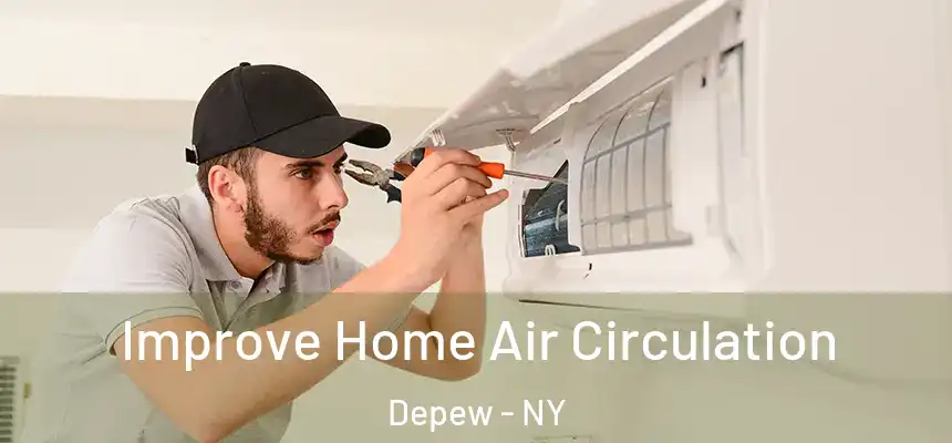 Improve Home Air Circulation Depew - NY