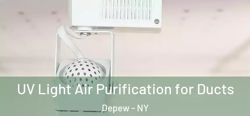  UV Light Air Purification for Ducts Depew - NY